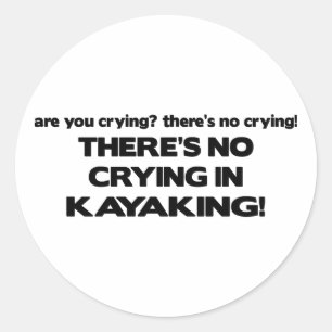 No Crying - Kayaking Classic Round Sticker