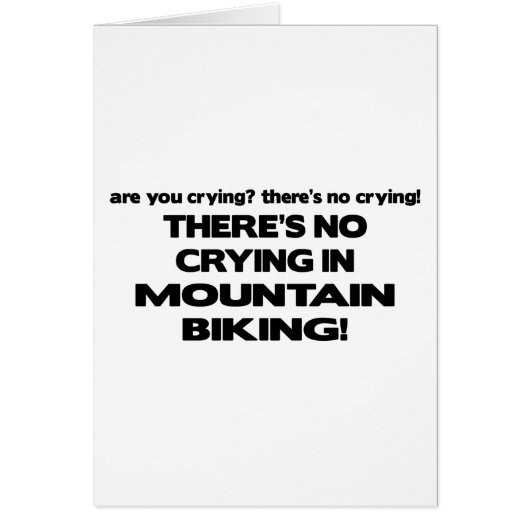 No Crying - Mountain Biking Cards (Front)