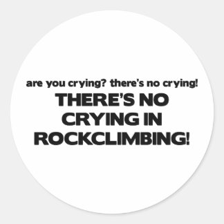 No Crying - Rock Climbing Classic Round Sticker