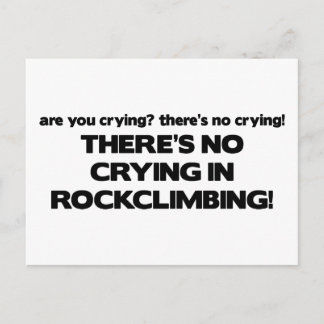 No Crying - Rock Climbing Postcard