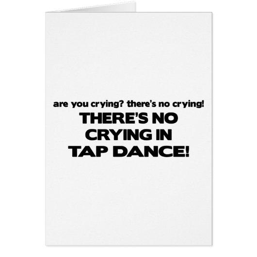 No Crying - Tap Dance Cards (Front)