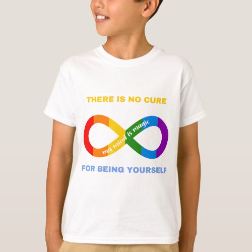 No Cure For Being Yourself Neurodivergent Autism T_Shirt