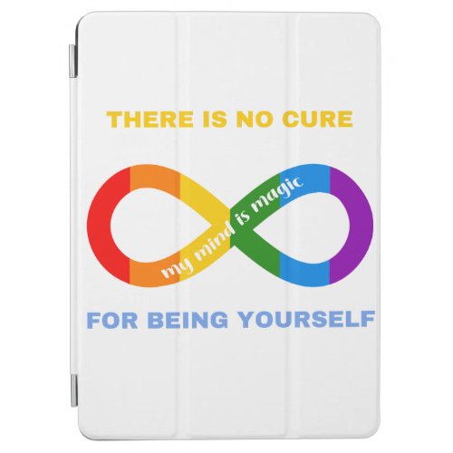 No Cure For Being Yourself Neurodivergent Autistic iPad Air Cover