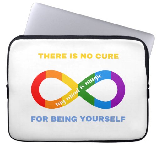 No Cure For Being Yourself Neurodivergent Autistic Laptop Sleeve