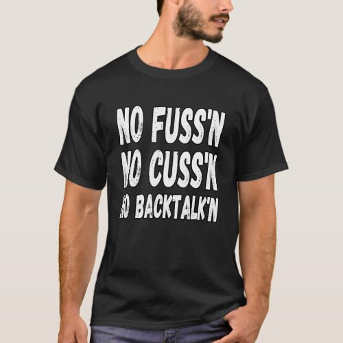 No Cussing Funny No Fussing No Back Talking Grandm T_Shirt