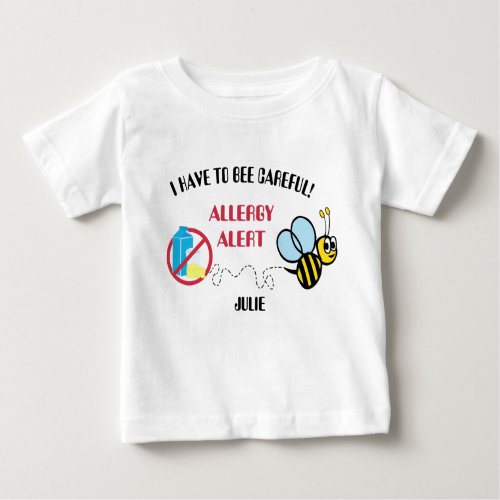 No Dairy Bumblebee Allergy Alert Baby T_Shirt