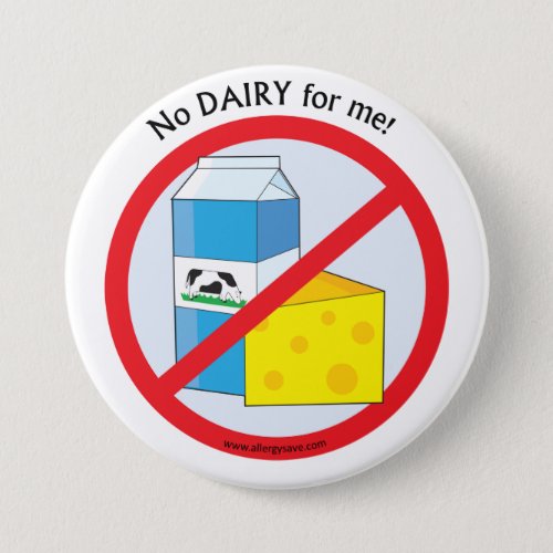 No Dairy for meAllergy awareness badge Button