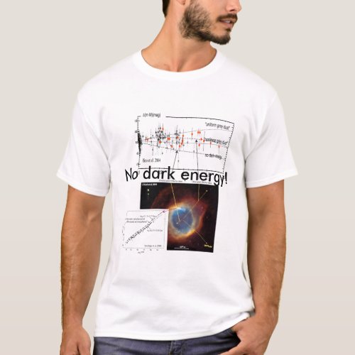 No dark energy T_Shirt