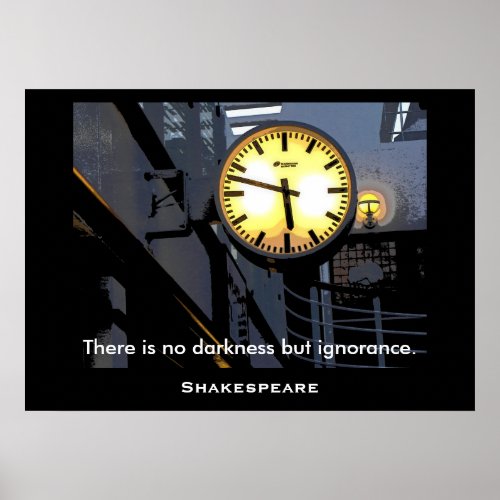 No darkness but ignorance _ Shakespeare quote Poster