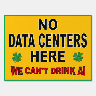 NO DATA CENTERS 18X24 Yard Sign