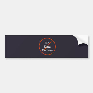 No Data Centers Bumper Sticker