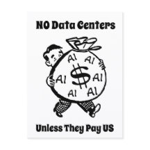 No Data Centers Unless They Pay Us