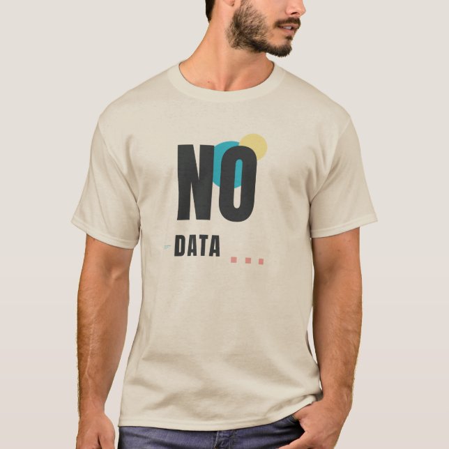 NO DATA | Modern Tech Aesthetic Graphic Design T-Shirt (Front)