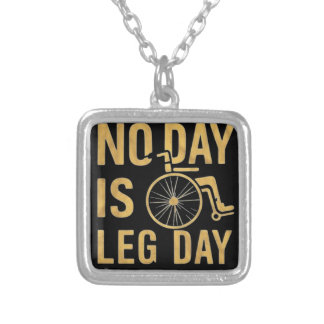 No Day Is Leg Day Silver Plated Necklace