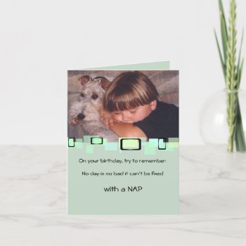 No Day Is So Bad It Cannot Be Fixed With A Nap Card by malibuitalian at Zazzle