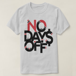 No Days Off Black/Red/Gray T-Shirt