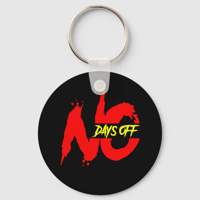 No Days Off Keychain (Front)