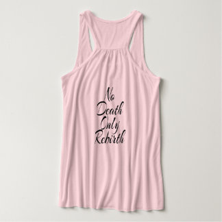 No Death Only Rebirth WOMENS BELLA+CANVAS FLOWY Tank Top