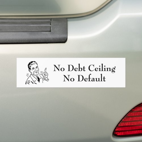 No Debt Ceiling No Default Bumper Sticker