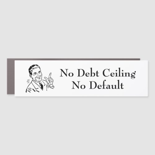 No Debt Ceiling No Default Car Magnet