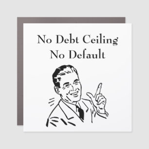 No Debt Ceiling, No Default Car Magnet