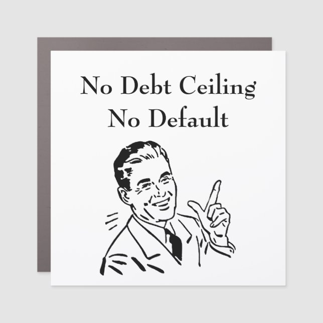 No Debt Ceiling, No Default Car Magnet (Front)