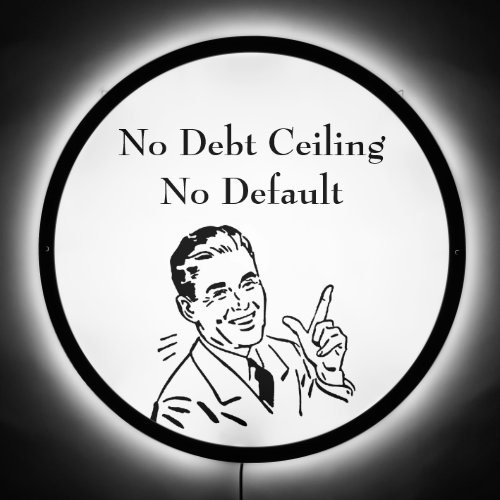 No Debt Ceiling No Default LED Sign
