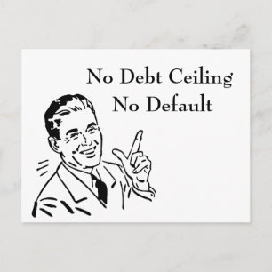 No Debt Ceiling, No Default Postcard