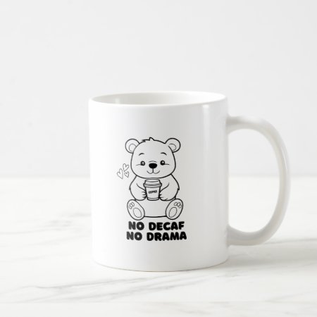 No Decaf No Drama Fro Coffee Lovers Coffee Mug