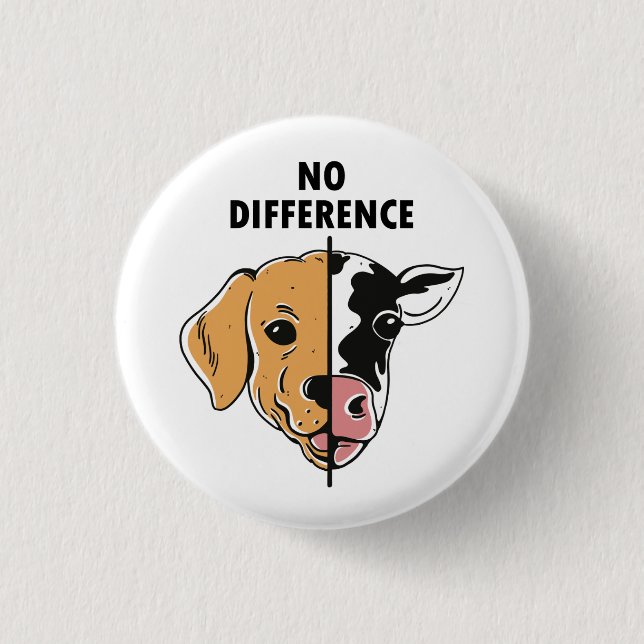 No Difference Animal Rights Cow Dog Button (Front)