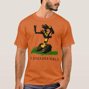 No Disassemble T-Shirt