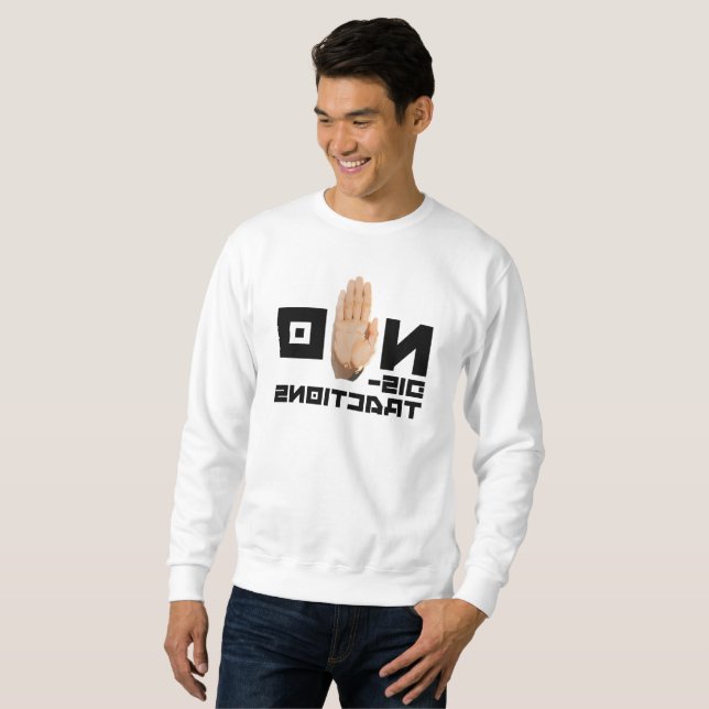 NO distractions! cool mirror readable motivational Sweatshirt (Front Full)