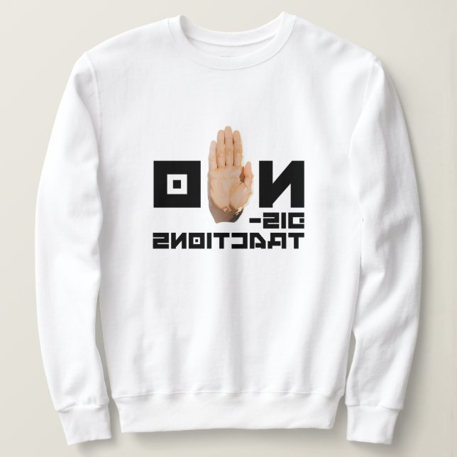 NO distractions! cool mirror readable motivational Sweatshirt (Design Front)