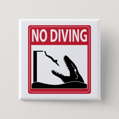 No Diving Mosasaurus Button