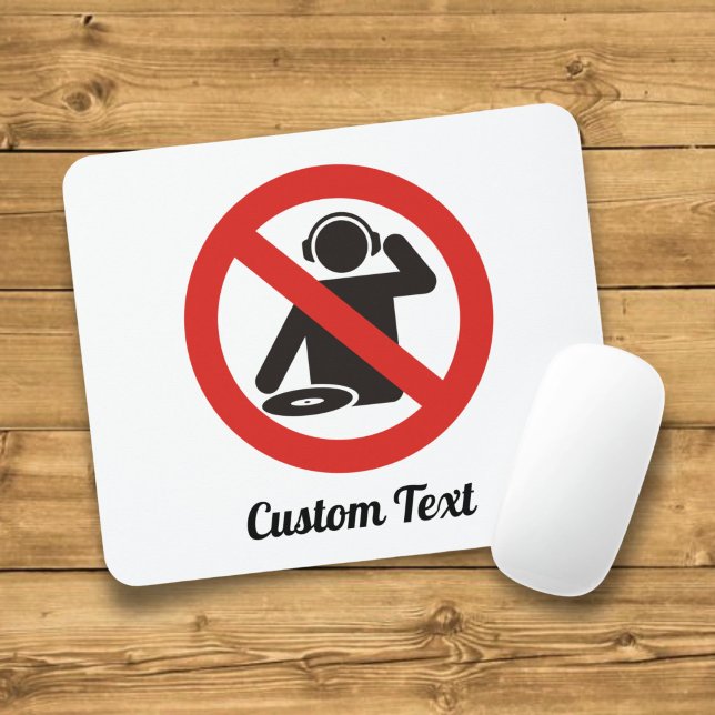 No-dj zone mouse pad (Creator Uploaded)