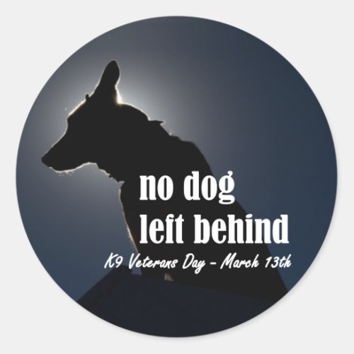 No Dog Left Behind Classic Round Sticker