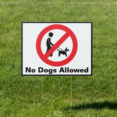 No Dogs Allowed Dog Free Zone Double Sided Yard Sign