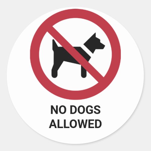 No Dogs Allowed Prohibition Sign Classic Round Sticker