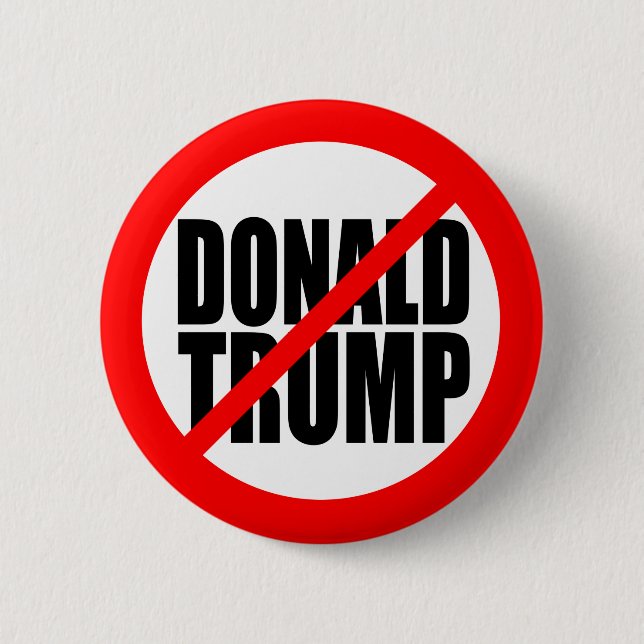 "NO DONALD TRUMP" BUTTON (Front)