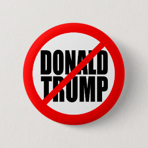 "NO DONALD TRUMP" BUTTON