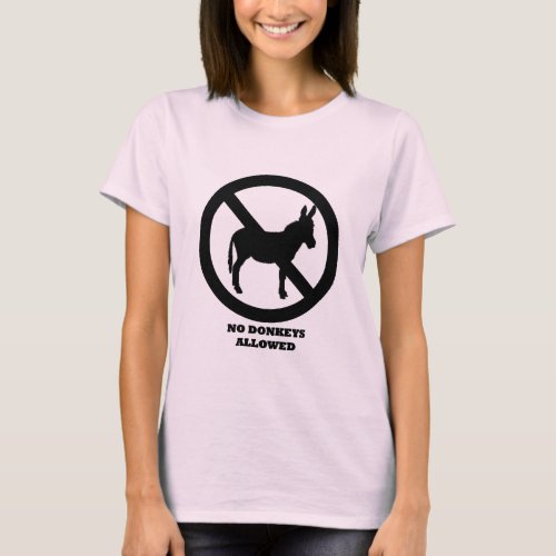No Donkeys Allowed _ Womens Pink T_Shirt