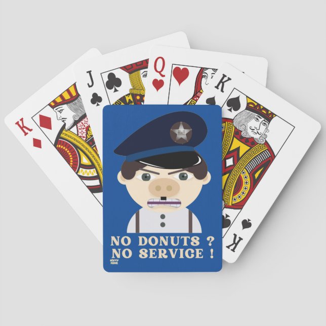 "NO DONUTS, NO SERVICE " funny police officer   Poker Cards (Back)