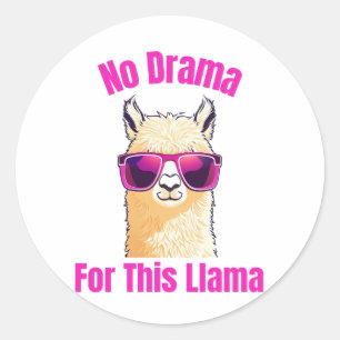 No Drama for This Llama – Funny Llama Classic Round Sticker