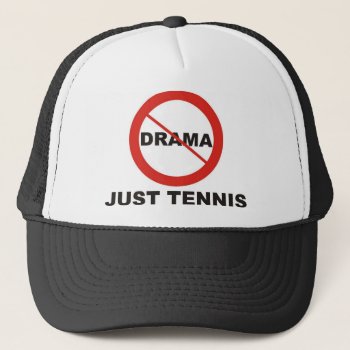 No Drama Just Tennis Trucker Hat by PolkaDotTees at Zazzle