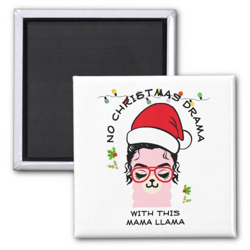 NO DRAMA MAMA LLAMA Funny Christmas Magnet