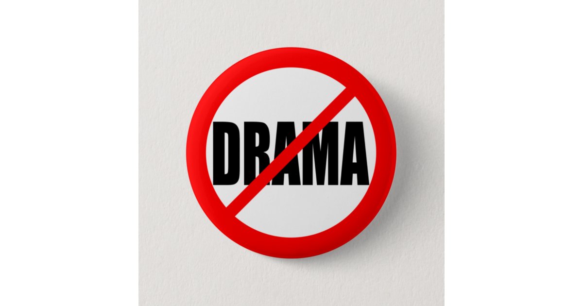 No Drama Button