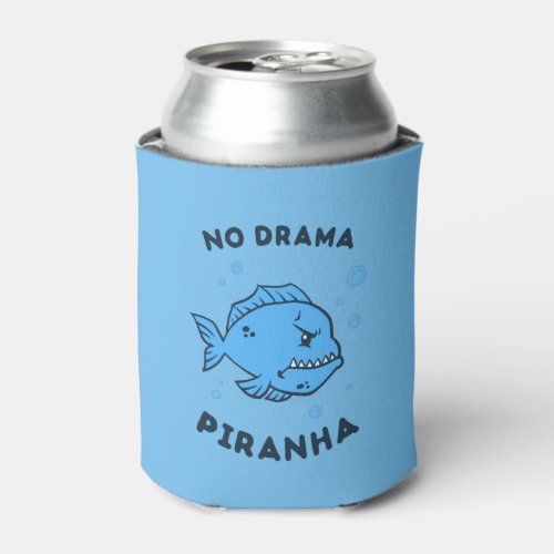 No Drama Piranha Can Cooler