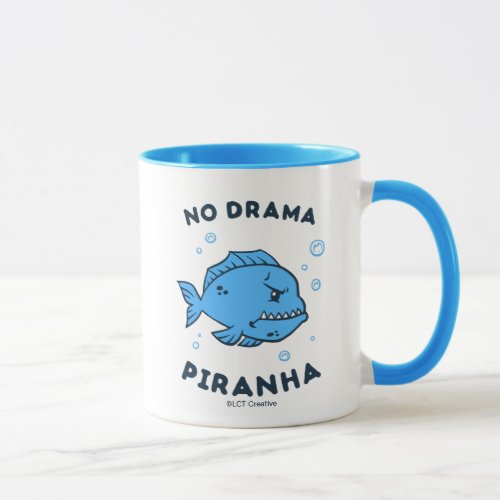 No Drama Piranha Mug