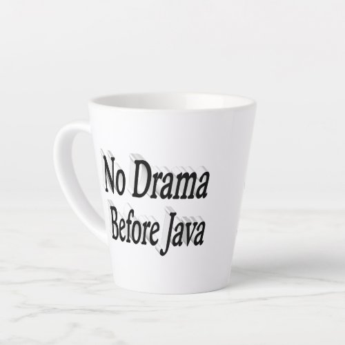 No Drama Quote black text Latte Mug
