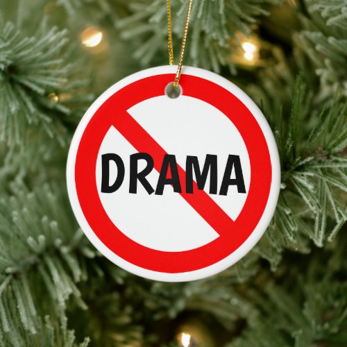 NO DRAMA Sign in Red White and Black Christmas Ceramic Ornament